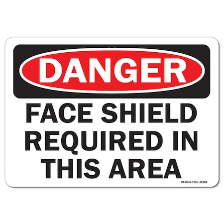 Signmission OSHA Danger Sign, Face Shield 2, 24in X 18in Rigid Plastic, 24" W, 18" H, Landscape OS-DS-P-1824-L-19358